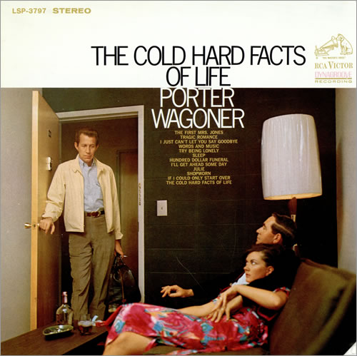 Porter Wagoner, The Cold Hard Facts of Life
